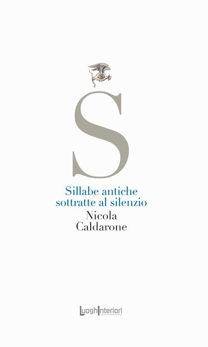Sillabe antiche sottratte al silenzio - Nicola Caldarone - copertina
