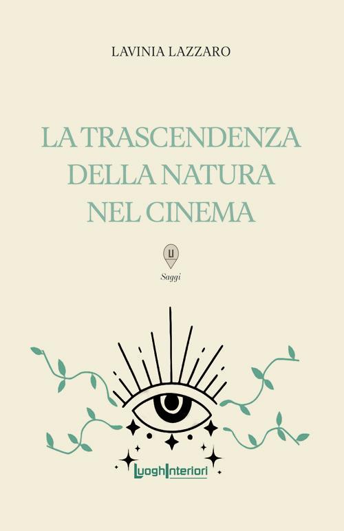 La trascendenza della natura nel cinema - Lavinia Lazzaro - copertina