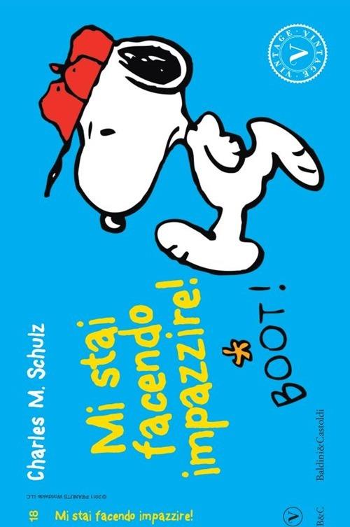 Mi stai facendo impazzire! - Charles M. Schulz - copertina