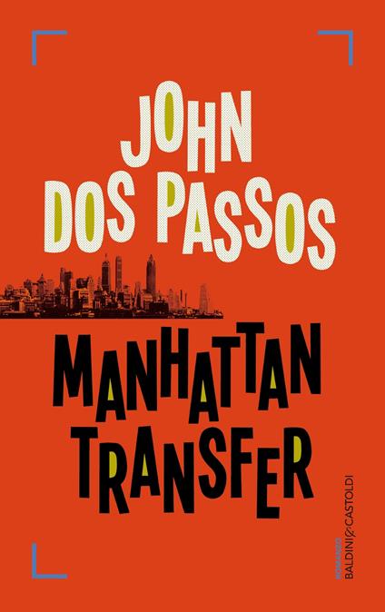 Manhattan Transfer - John Dos Passos,Stefano Travagli - ebook