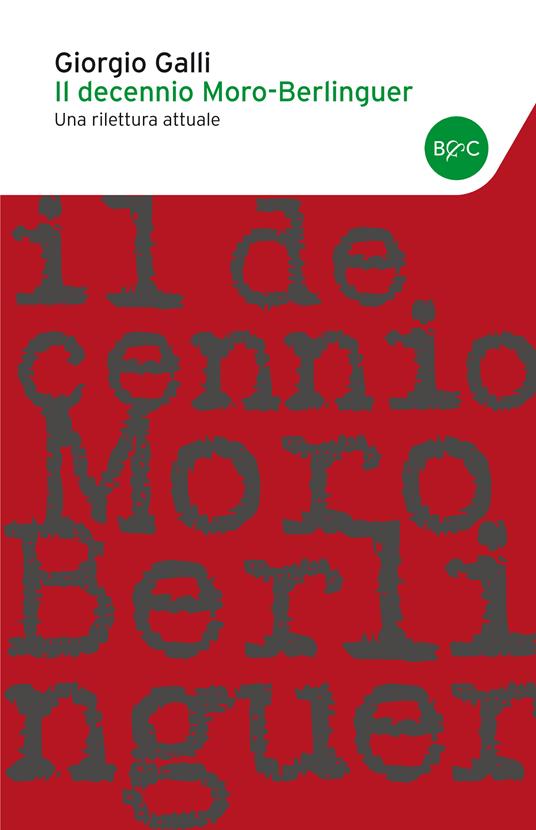 Il decennio Moro-Berlinguer - Giorgio Galli - ebook