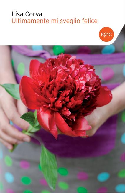 Ultimamente mi sveglio felice - Lisa Corva - ebook