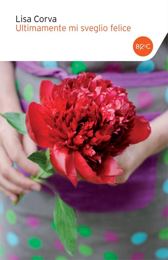 Ultimamente mi sveglio felice - Lisa Corva - ebook