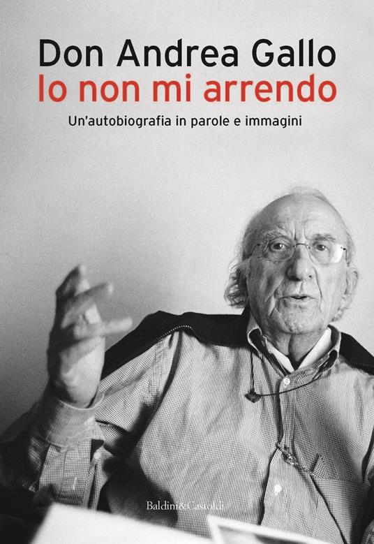 Io non mi arrendo - Andrea Gallo - ebook