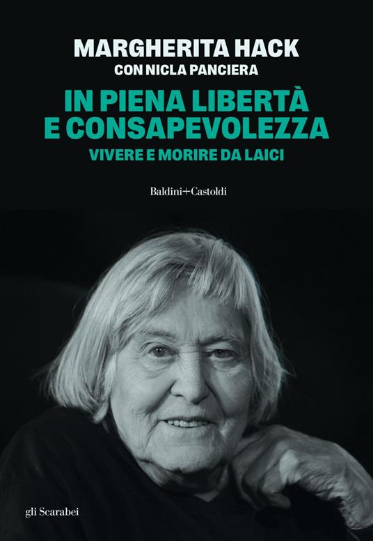 In piena libertà e consapevolezza. Vivere e morire da laici - Margherita Hack,Nicla Panciera - ebook