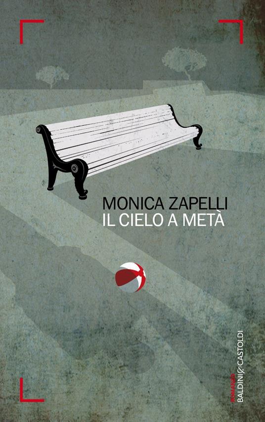 Il cielo a metà - Monica Zapelli - ebook