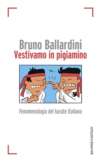 Vestivamo in pigiamino - Bruno Ballardini - ebook