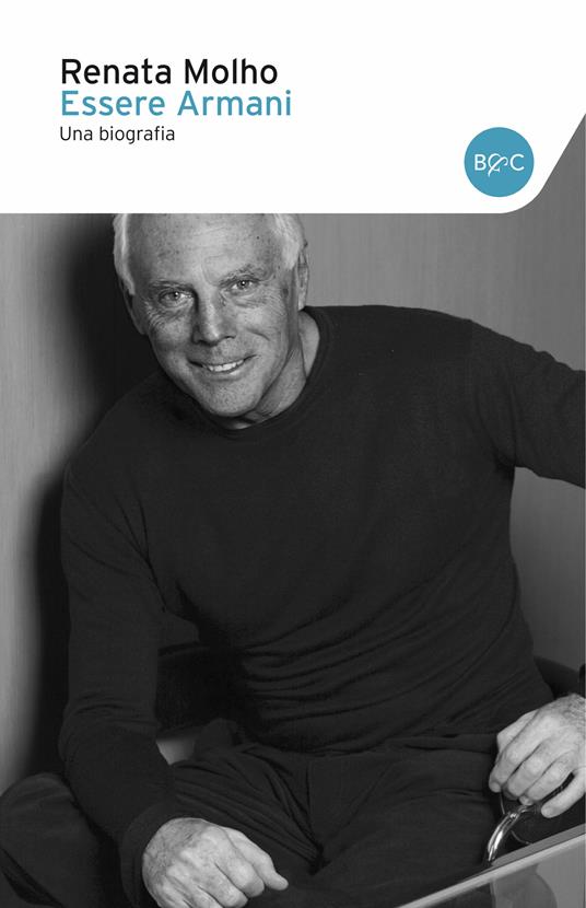 Essere Armani. Una biografia - Renata Molho - ebook