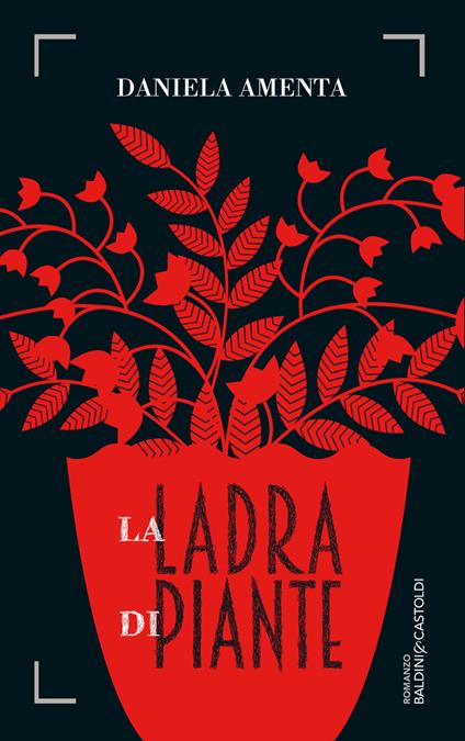 La ladra di piante - Daniela Amenta - ebook
