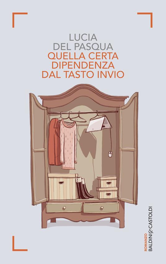 Quella certa dipendenza dal tasto invio - Lucia Del Pasqua - ebook