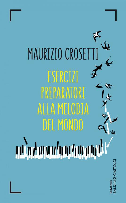 Esercizi preparatori alla melodia del mondo - Maurizio Crosetti - ebook