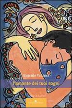 L' amante dei tuoi sogni