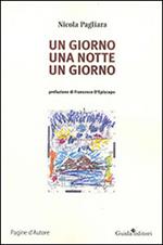 Un giorno, una notte, un giorno