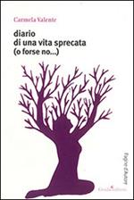 Diario di una vita specata (o forse no...)