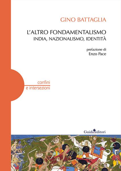 L'altro fondamentalismo. India, nazionalismo, identità - Gino Battaglia - copertina