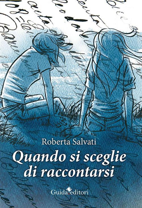 Quando si sceglie di raccontarsi - Roberta Salvati - copertina