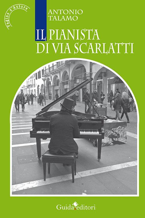Il pianista di via Scarlatti - Antonio Talamo - copertina