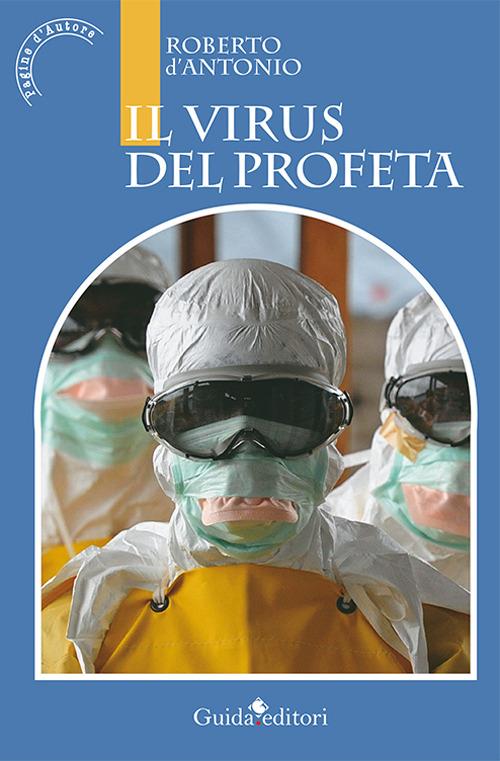 Il virus del profeta - Roberto D'Antonio - copertina