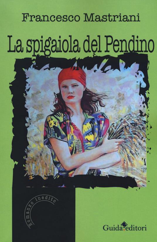 La spigaiola del pendino - Francesco Mastriani - copertina