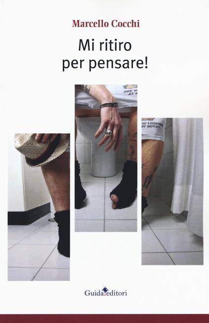 Mi ritiro per pensare! - Marcello Cocchi - copertina