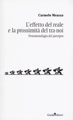 L' effetto del reale e la prossimità del tra-noi. Fenomenologia del «parergon»