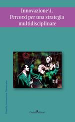 Innovazione-i. Percorsi per una strategia multidisciplinare
