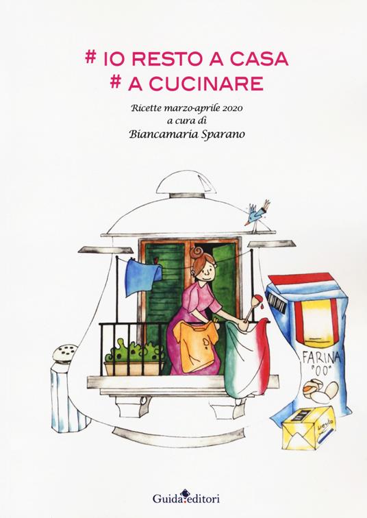 #Io resto a casa. #A cucinare. Ricette marzo-aprile 2020 - copertina