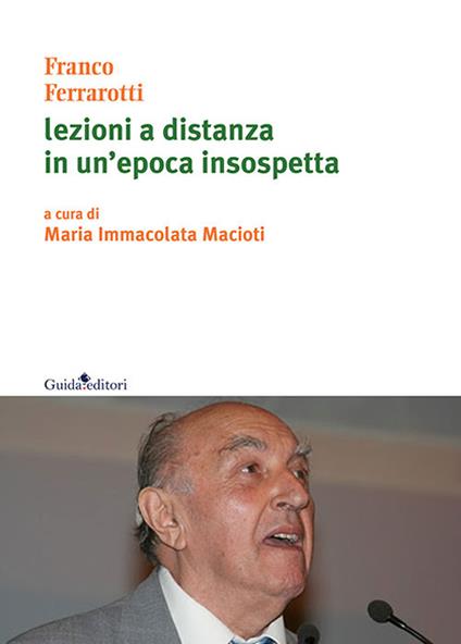 Lezioni a distanza in un'epoca insospetta - Franco Ferrarotti - copertina