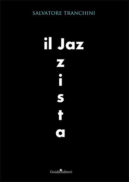 Il jazzista - Salvatore Tranchini - copertina