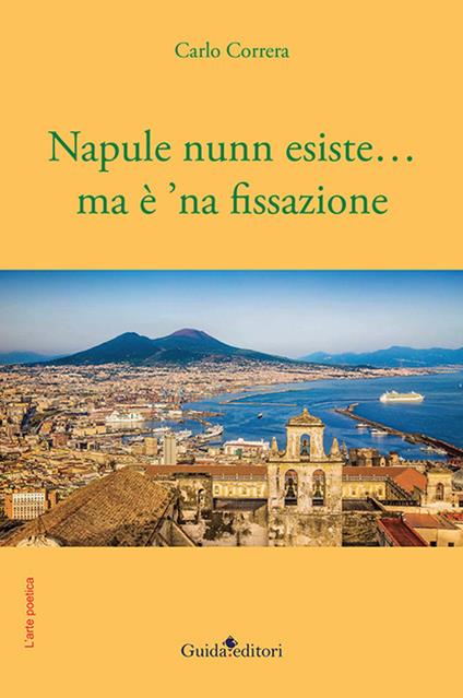 Napule nunn esiste... ma è 'na fissazione - Carlo Correra - copertina