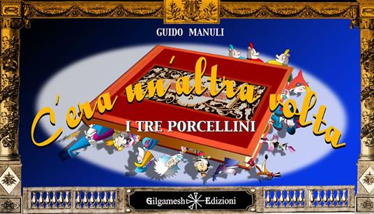 C'era un'altra volta. I tre porcellini - Guido Manuli - ebook