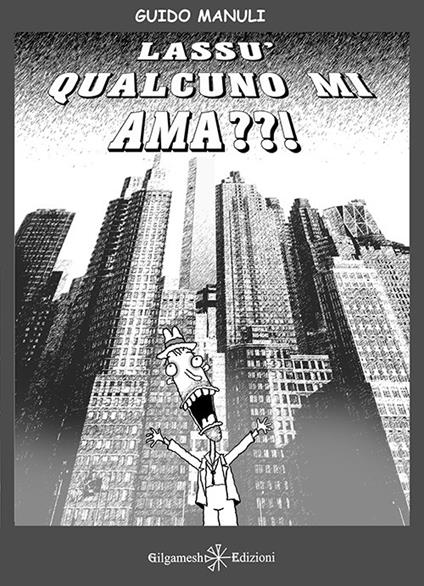 Lassù qualcuno mi ama? - Guido Manuli - copertina