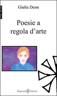 Poesie a regola d'arte - Giulia Deon - copertina