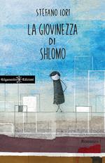 La giovinezza di Shlomo. Con Libro in brossura