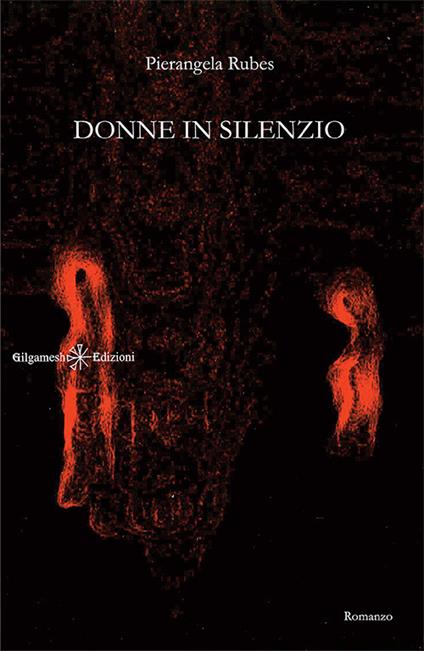 Donne in silenzio. Ediz. integrale. Con Libro in brossura - Pierangela Rubes - copertina
