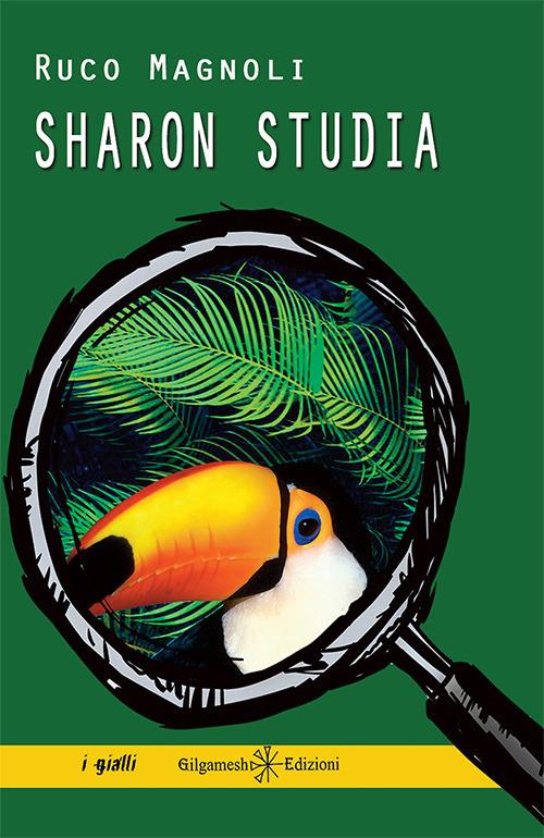 Sharon studia. Con Libro in brossura - Ruco Magnoli - copertina