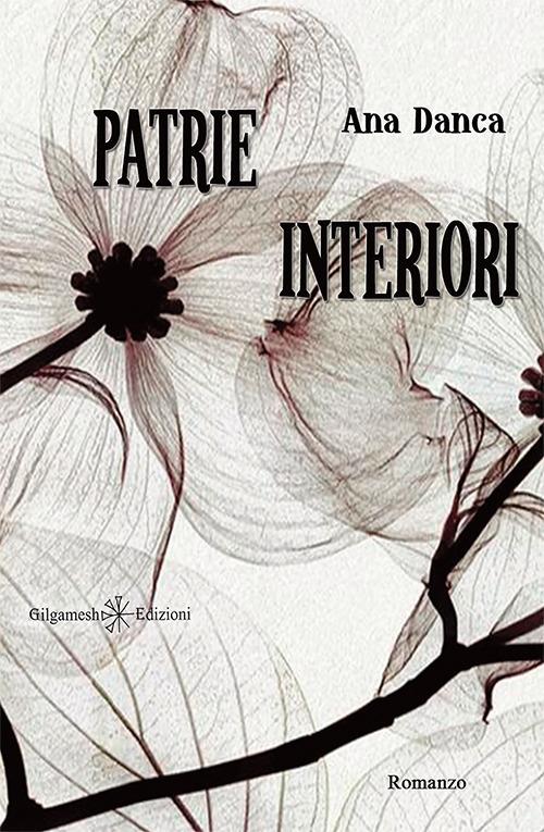 Patrie interiori. Con Libro in brossura - Ana Danca - copertina