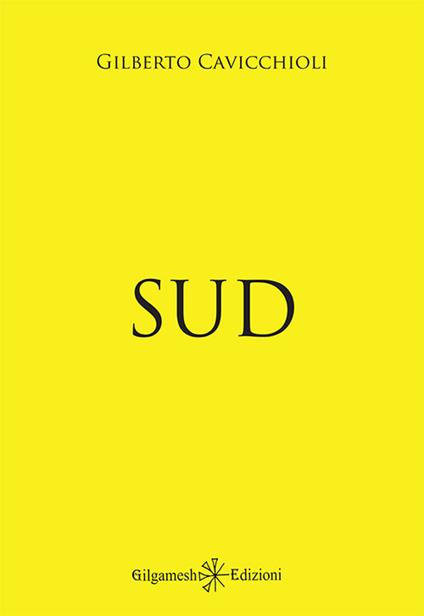 Sud - Gilberto Cavicchioli - copertina