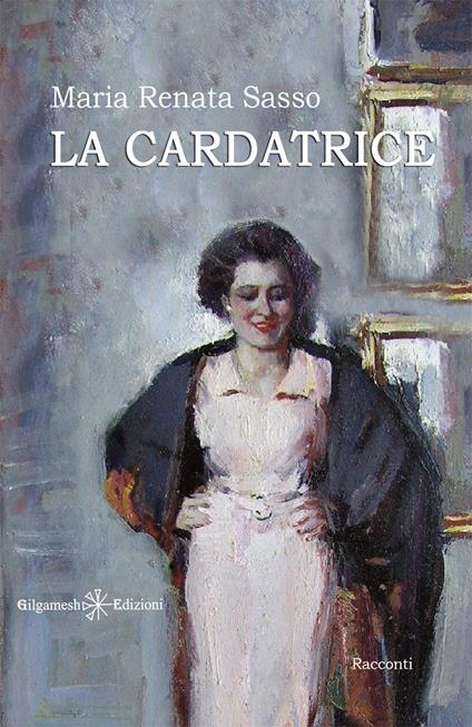 La cardatrice - Maria Renata Sasso - ebook