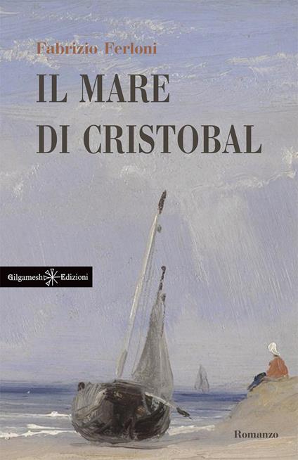 Il mare di Cristobal. Con Libro in brossura - Fabrizio Ferloni - copertina