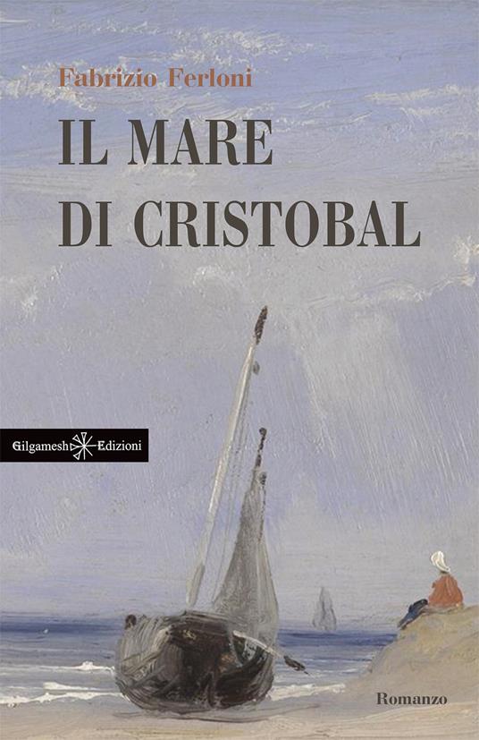 Il mare di Cristobal. Con Libro in brossura - Fabrizio Ferloni - copertina