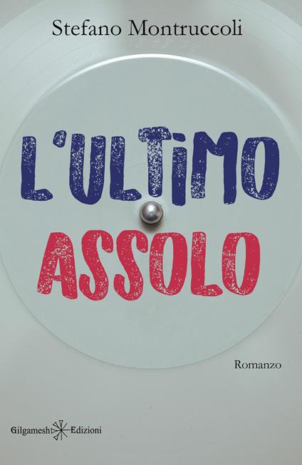 L'ultimo assolo - Stefano Montruccoli - copertina