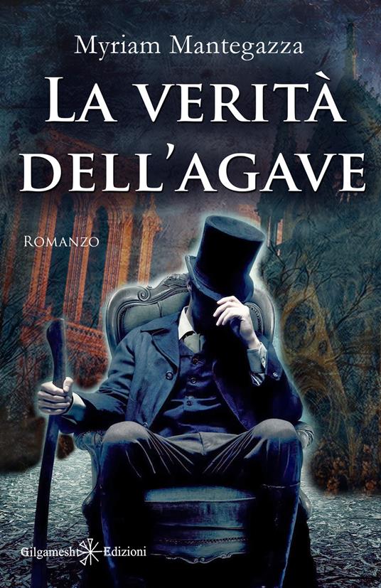 La verità dell'agave - Myriam Mantegazza - copertina