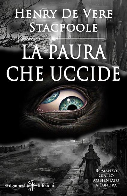 La paura che uccide. Ediz. illustrata - Henry de Vere Stacpoole - copertina