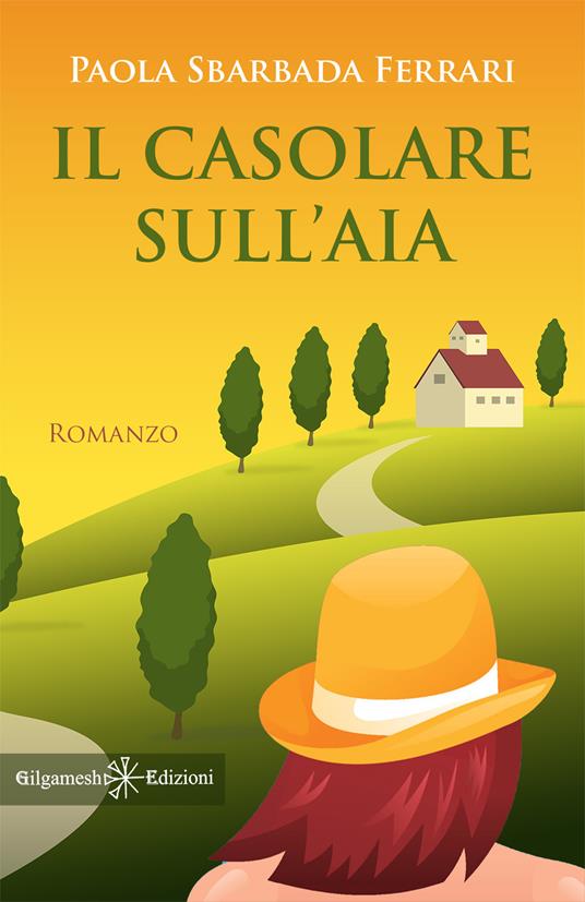 Il casolare sull’aia - Paola Sbarbada Ferrari - copertina