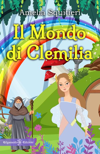 Il mondo di Clemilia - Amelia Squitieri - copertina