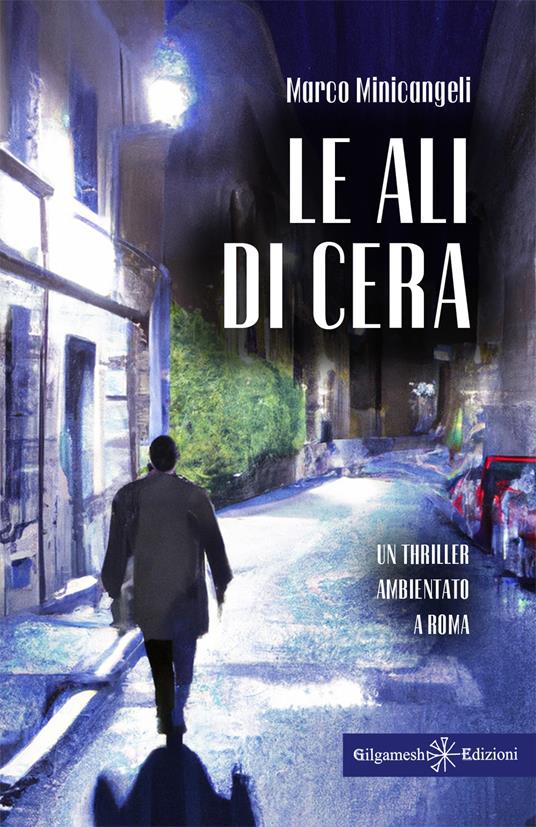 Le ali di cera - Marco Minicangeli - copertina