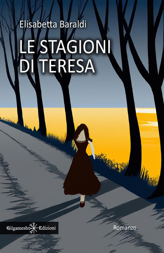 Le stagioni di Teresa - Elisabetta Baraldi - copertina