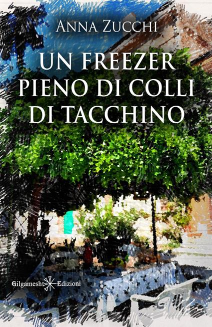 Un freezer pieno di colli di tacchino - Anna Zucchi - copertina