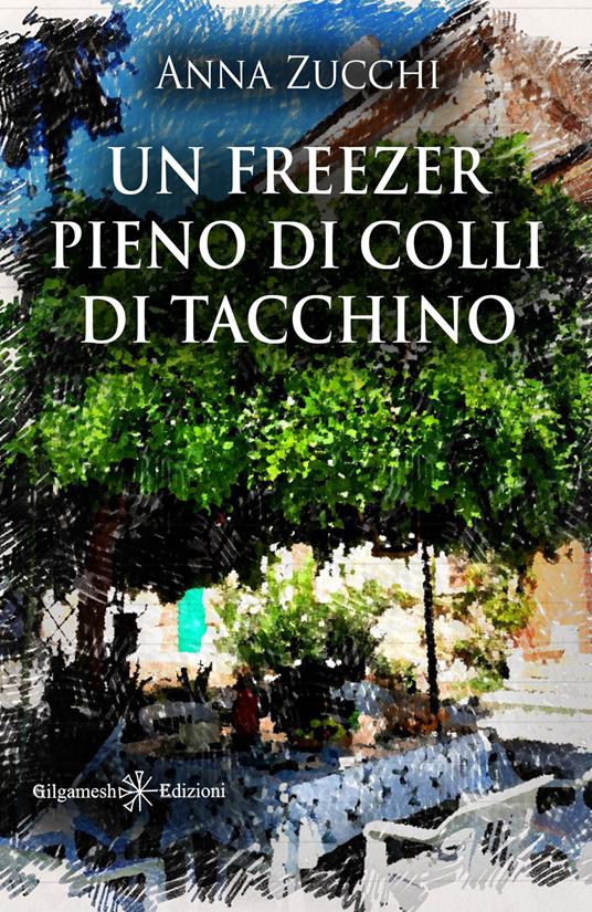 Un freezer pieno di colli di tacchino - Anna Zucchi - copertina